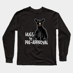 Hugs by Pre-Approval Long Sleeve T-Shirt